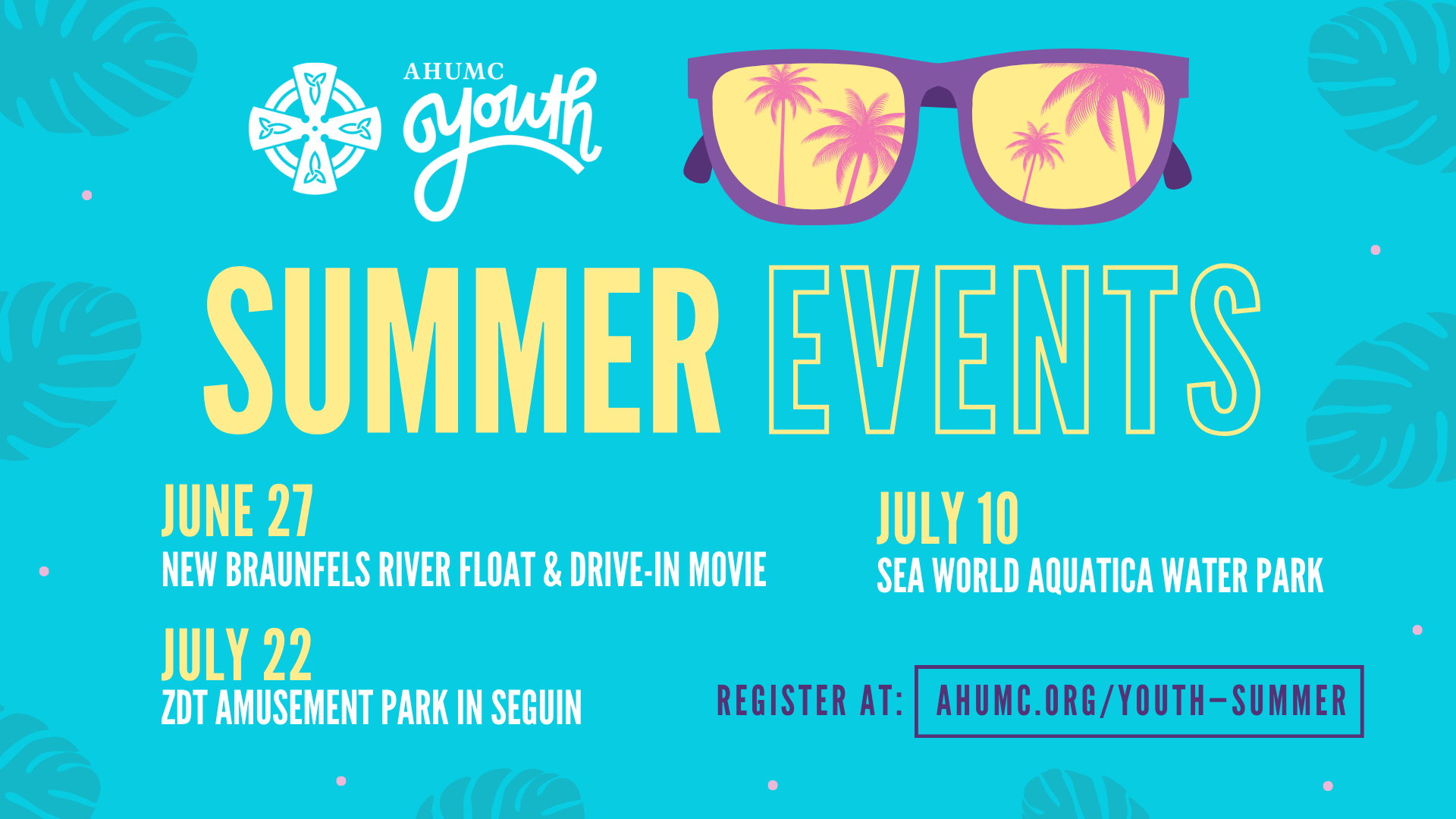 Youth Ministry Summer Events Alamo Heights United Methodist Church Youth Ministry Summer Events Alamo Heights United Methodist Church